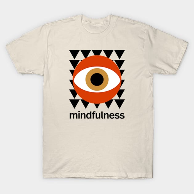 Mindfulness T-Shirt by Flaneurfineart